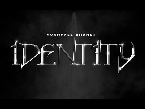 Identity - Sukhpall Channi | Dream Boy | New punjabi Song 2024 | Punjabi Songs@expertjattproduction