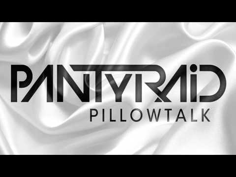 PANTyRAiD - Keeping Secrets [PillowTalk]