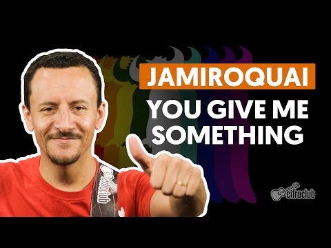 You Give Me Something - Jamiroquai