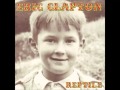 Eric Clapton.... believe in life.  2001.