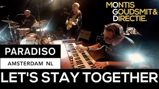 Download Lagu Let's Stay Together (Al Green) - Montis, Goudsmit u0026 Directie | Live At Paradiso Amsterdam Thumbnail