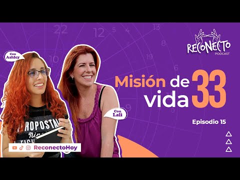 15: Mision de vida 33 con Lali Da Silva