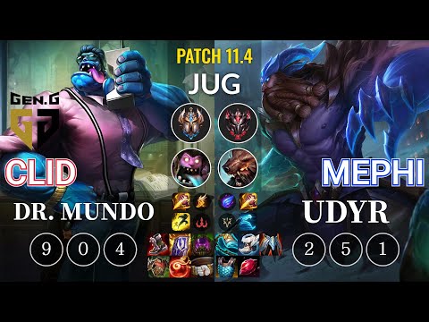 GEN Clid Dr. Mundo vs Mephi Udyr Jungle - KR Patch 11.4