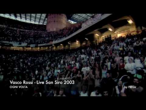 Vasco Rossi - Live San Siro 2003 - Ogni Volta
