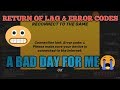 GOB RETURN OF THE ERROR CODES||IT WAS A BAD DAY:-(