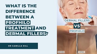 Do You Know the Differences Between Profhilo and Dermal Fillers? | Dr Camilla Hill