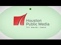 Houston Public Media What A Year 2015
