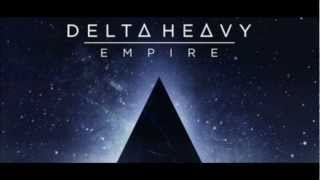 Empire - Delta Heavy [Dubstep]