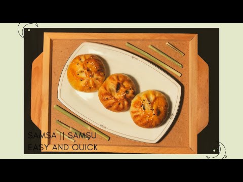 Samsa\Samsu Recipe || Traditional Uygur Turk Recipe || Easy and Quick