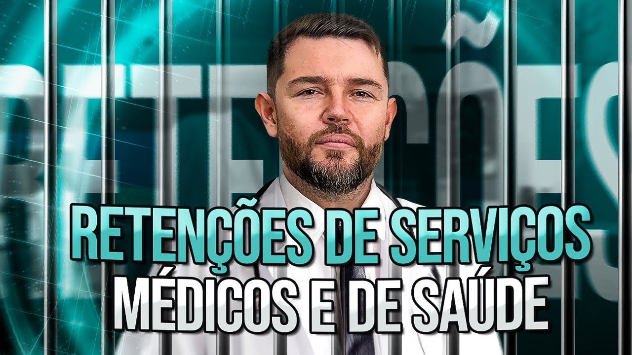 Retenções de Serviços Médicos e de Saúde