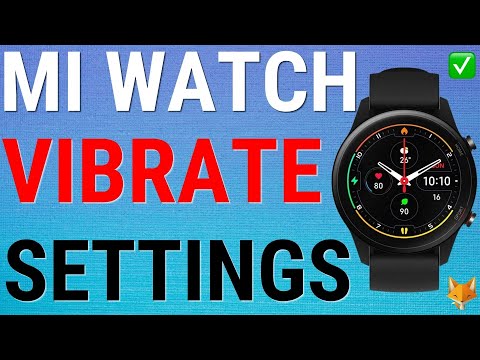 How To Adjust Vibration Settings On Xiaomi Watches