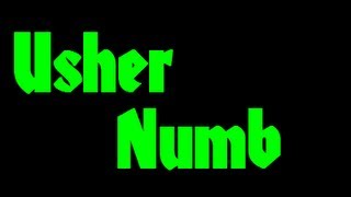 Usher - Numb Lyrics [HD]