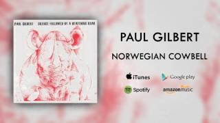 Paul Gilbert - Norwegian Cowbell (Official Audio)