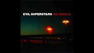 Evil Superstars - Just A Princess
