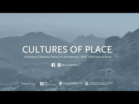 William JR Curtis. CAPLA Cultures of Place Lecture Series 2018-19