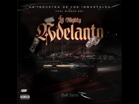 Lilmighty - ADELANTO (Official Video)