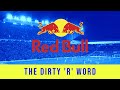 The Dirty R Word! My take on Red Bull