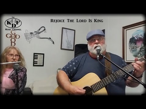 Rejoice The Lord Is King - Public Domain