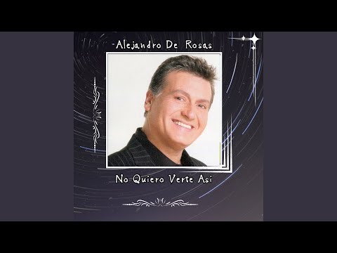 Todo El Amor Del Mundo - Alejandro de Rosas