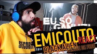 EMICOUTO REACT - BLACK ALIEN - SANGUE DE FREE