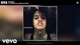 Siya - Bombae (Audio) ft. Jake&amp;Papa, Kreesha Turner