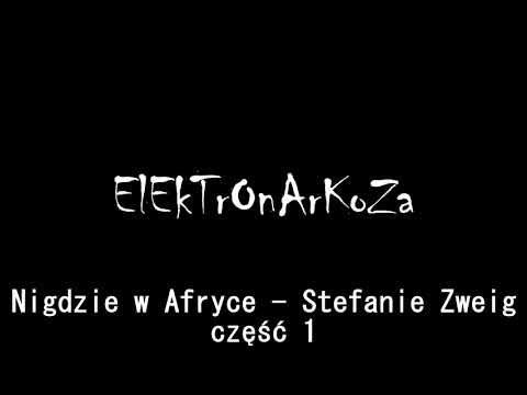 Nigdzie w Afryce - Stefanie Zweig CZĘŚĆ 1