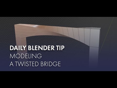 Daily Blender Secrets - Twisted Bridge