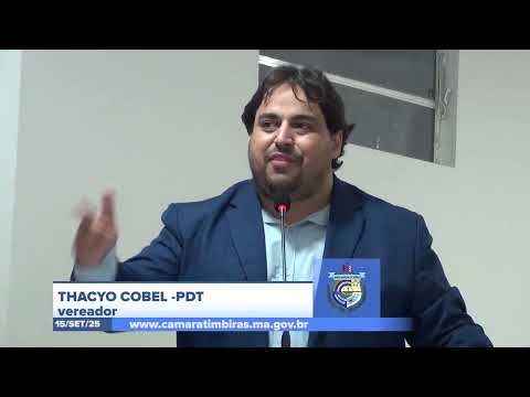  SESSÃO DIA 15/09/2025 – II PRONUNCIAMENTO DO VEREADOR THACYO COBEL