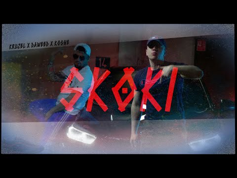 KRUZEL X DAWEED X KOSHE - SKOKI