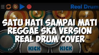Download lagu SATU HATI SAMPAI MATI REGGAE SKA VERSION (REAL DRUM COVER) mp3