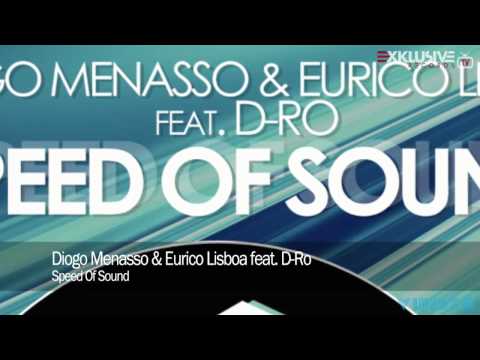 Diogo Menasso & Eurico Lisboa feat. D-Ro - Speed Of Sound (Radio Edit)