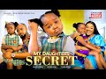 MY DAUGHTER S SECRET IFEKA DORIS EBUBE OBIO COLLINS EJIKE 2023 EXCLUSIVE NOLLYWOOD MOVIE