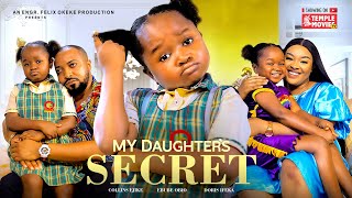 MY DAUGHTER&#39;S SECRET - IFEKA DORIS, EBUBE OBIO, COLLINS EJIKE - 2023 EXCLUSIVE NOLLYWOOD MOVIE