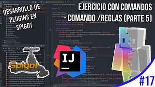 EJERCICIO CON COMANDOS - COMANDO /REGLAS [PARTE #5] | DESARROLLO DE PLUGINS CON SPIGOT #17