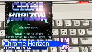 Commodore 64 -=Chrome Horizon=- demo WIP