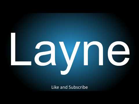 How to correctly pronounce - Layne.
