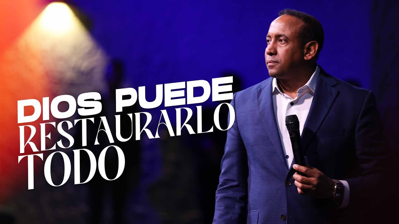Dios Puede Restaurarlo Todo | Pastor Juan Carlos Harrigan