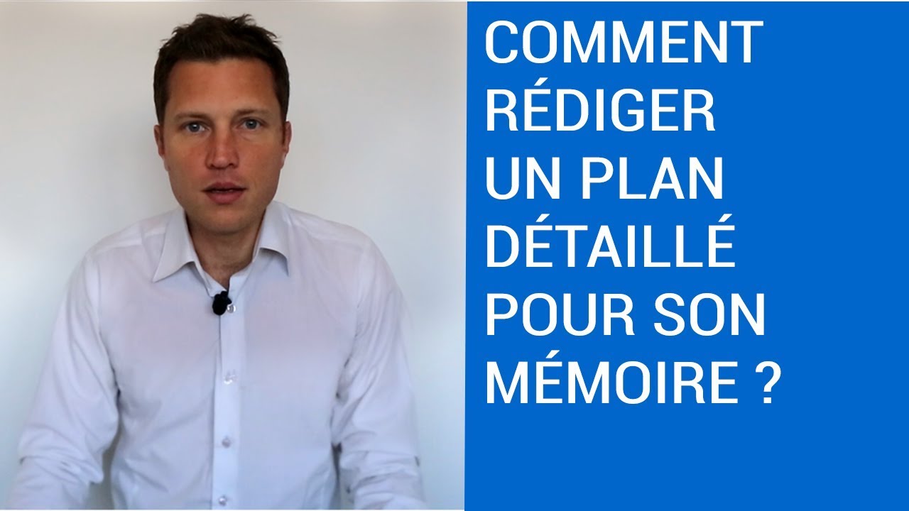 Comment Rédiger un Plan Détaillé pour votre Mémoire?