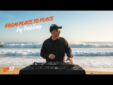 Deekay - From Place To Place 12 | Surfing Vibes | Agios Fokas , Tinos | Melodic House | 2026 | 4K