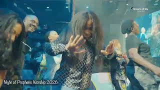 NIGHT OF PROPHETIC WORSHIP | STREAMS OF JOY HOUSTON| PRAISE MEDLEY