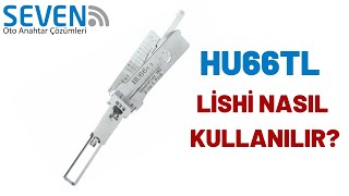 Lishi HU66 Maymuncuk Nasıl Kullanılır ?