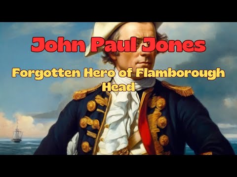 John Paul Jones: The Epic Battle of Flamborough Head | American Revolutionary War Her