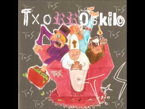 TXORROSKILO - Donosti Es Una Mierda