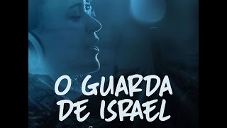 O Guarda de Israel - Ana Lucia (Lyric Vídeo)