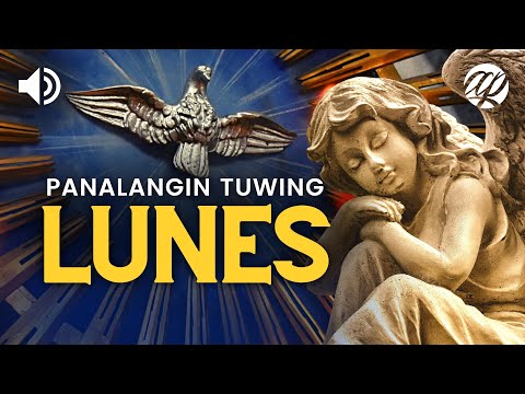 Panalangin tuwing Lunes • Debosyon sa Espiritu Santo at mga Anghel • Tagalog Prayers