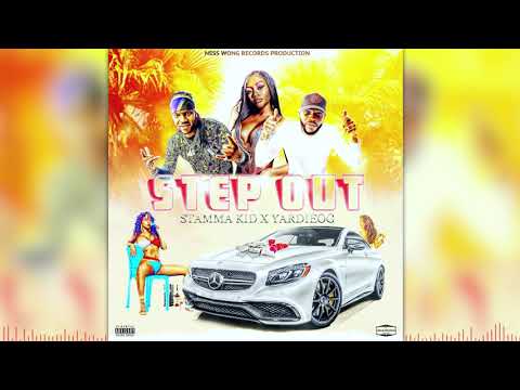 YardieOG x Stamma Kid - Step Out