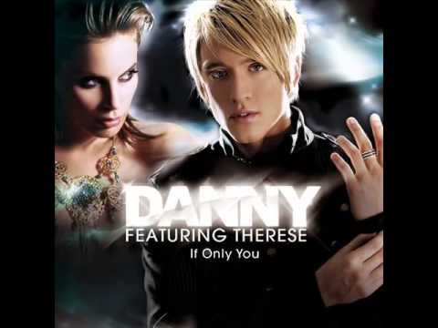 Danny feat Therese - If Only You