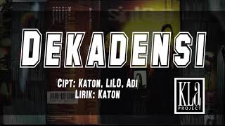 Simak Video Lirik DEKADENSI KLa Project Album Sintesa 1998
