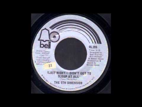 1972_078 - 5th Dimension, The - (Last Night) I Didn't Get To Sleep At All - (45)