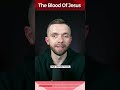 The power of the BLOOD of JESUS